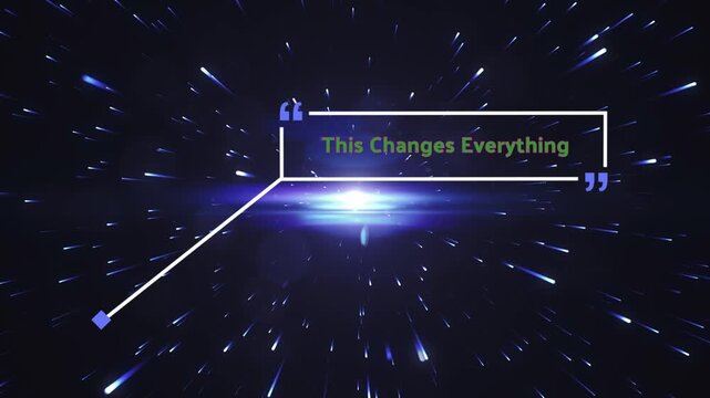 Animated quote graphic featuring text This Changes Everything against a vibrant blue light speed background