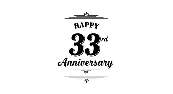 Happy 33rd Anniversary elegant black and white vintage typography design with decorative borders on a clean background.