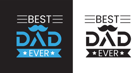 Best dad ever typography design with mustache and star accents © Arman