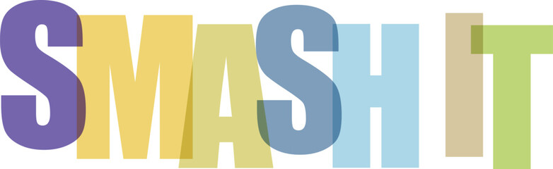 Smash It text typography with overlapping colorful letters isolated on white background © Rayhan K.