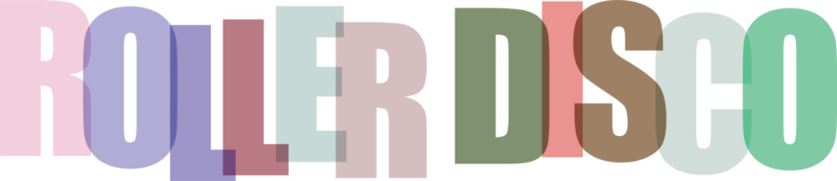 Roller Disco typography text with overlapping colorful translucent letters isolated on white background