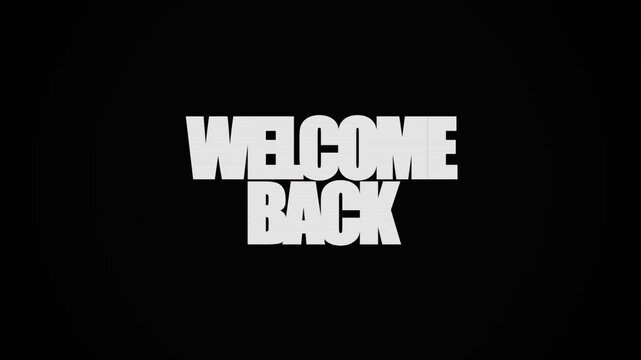 "WELCOME BACK" bold typography intro with dynamic stomp animation and color flashes. Modern energetic text animation for YouTube and social media
