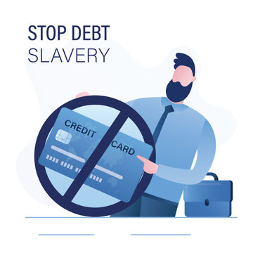 Smart businessman stands behind prohibited sign over credit card to protest against debt slavery. Concept advocates for financial freedom. Stop debt, loans, mortgage slavery.
