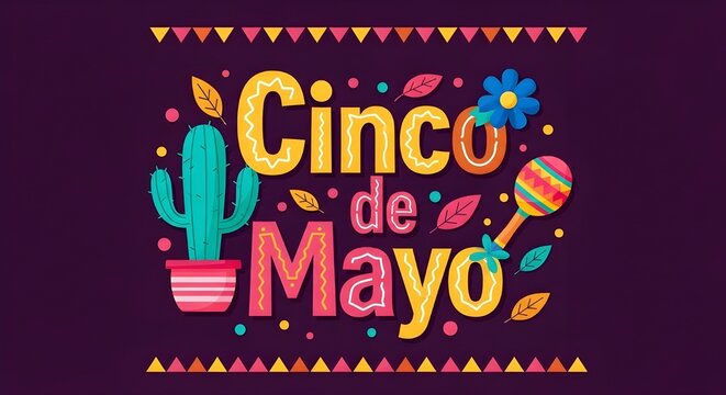 Cinco de mayo celebration with vibrant colorful letters