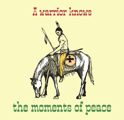 Warrior on horseback holding a spear with quotes
 a warrior knows the moments of peace hand drawn vintage illustration vector suitable for t shirt graphic design print