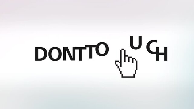 Minimalist interface scene showing bold 'DON'T TOUCH' typography with a pixelated cursor hand hovering below, conveying digital warning, restriction, and user interaction concept in clean design