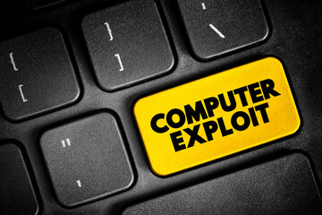 Fototapeta premium Computer Exploit is a type of malware that takes advantage of vulnerabilities, which cybercriminals use to gain illicit access to a system, text button on keyboard, concept background