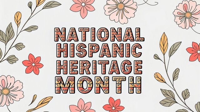 National Hispanic Heritage Month text is displayed in a decorative font surrounded by soft floral illustrations.