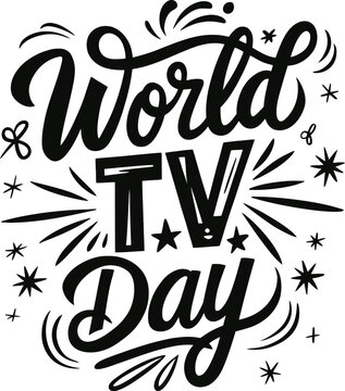 World TV Day hand drawn typography vector lettering design