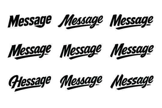 Message statement catchphrase vector wordmark logo set offering angular bold script variants.