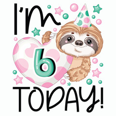 Fototapeta premium Cartoon 6th Birthday Sloth Front View Vector Illustration for POD Merch