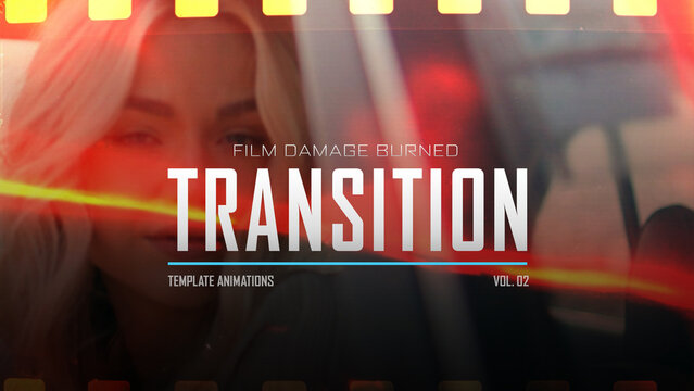 Film Damage Burned Transition / Horizontal / Part 02