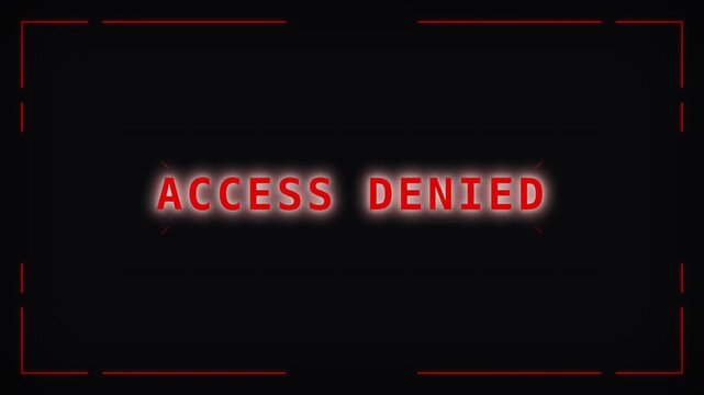 Red glowing 'ACCESS DENIED' message centered on dark screen with red corner frame accents with haze