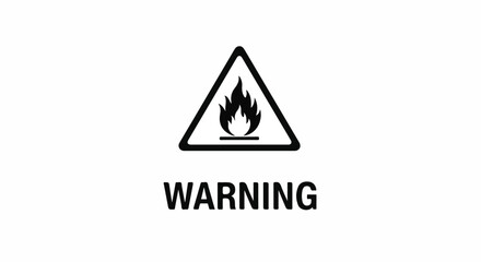 Fototapeta premium Warning sign with flame icon and text, indicating fire hazard or flammable material. Safety symbol.