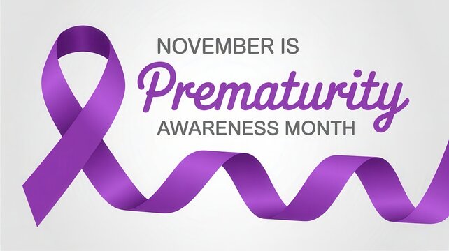 November is Prematurity Awareness Month with purple ribbon on light gray background