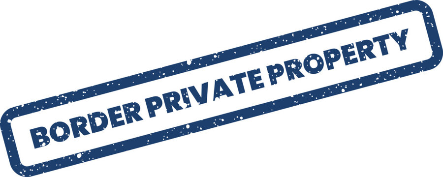 Distressed rubber stamp effect marking PRIVATE PROPERTY for restricted access and ownership rights