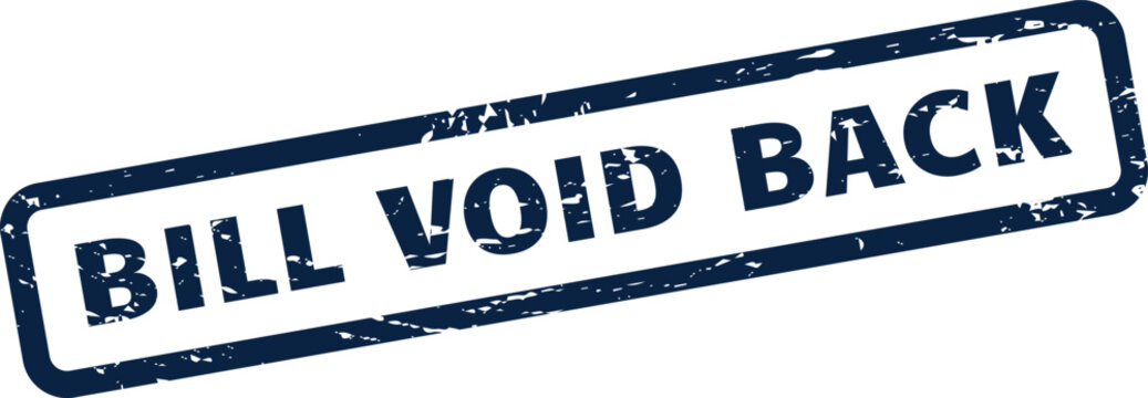Grunge textured stamp graphic with the explicit instruction BILL VOID BACK for financial or administrative documents
