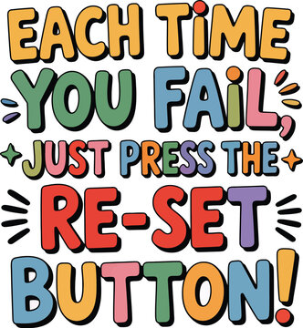 Colorful motivational quote about resilience and restarting after failure text design