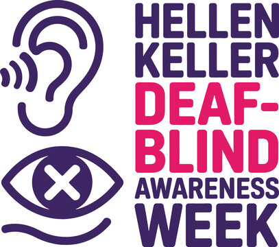 Purple ear with sound waves and eye with x symbol next to text hellen keller deaf blind awareness week