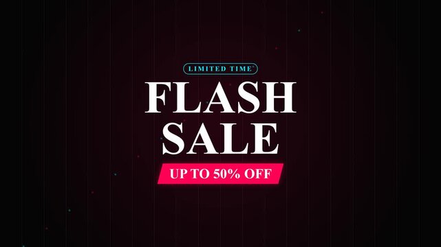Flash Sale Limited Time Up to 50 Percent Off Advertising Promotion