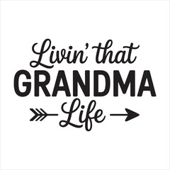 Fototapeta premium Livin' That Grandma Life