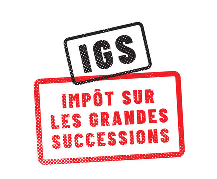 IGS - impot sur les grandes successions - acronyme