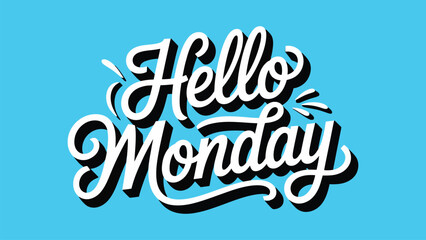 Hello Monday stylish hand lettering typography design with bold script and shadow effect motivational quote illustration for social media banner poster graphic template © Icons Queen