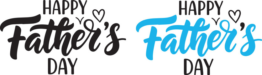 Fototapeta premium Happy father's day calligraphy a celebration of dad and fatherhood