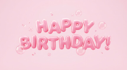 Fototapeta premium Happy Birthday, Pink 3D Glossy Text with Bubbles, Celebration Greeting, symbolizing joy and festivity for birthday wishes