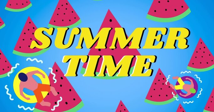 Dominating SUMMER TIME text on blue, watermelon slices around figures in swimwear floating on rings