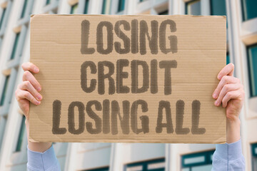 "Losing Credit Losing All" financial research confirms credit loss cascades into wider life disruptions. CREDIT. REAL. LOSING. CRISIS. MODERN. © AndriiKoval