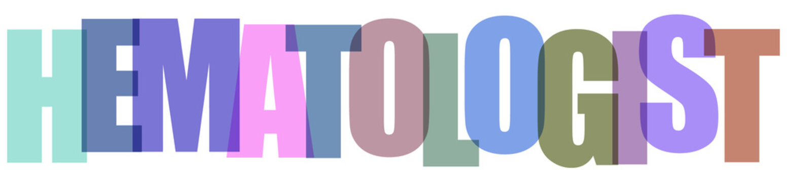 Hematologist text typography with colorful overlapping letters isolated on white background