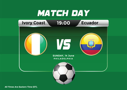 2026 World Football Tournament Ivory Coast vs Ecuador Match Schedule and Scoreboard. USA, Mexico, Canada Football Championship Poster.