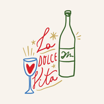 Doodle alcohol elegant la dolce vita lettering with wine bottle and glass illustration, minimalist hand-drawn vector art, italian lifestyle aesthetic, summer vibe line art for cafe and restaurant