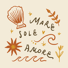 Obraz premium Trendy hand-lettered phrase Sole Mare Amore Italian for Sun Sea Love in boho retro sunset style. Aesthetic typography composition inspired by summer vibes, beach lifestyle and warm sun energy. Elegant