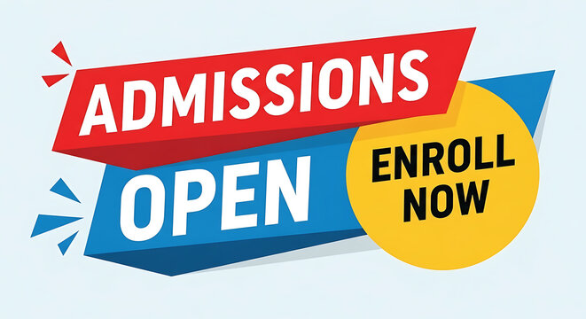 Vibrant graphic design announcing admissions are currently open with a clear call to action to enroll now