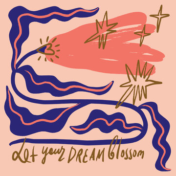 Let Your Dreams Blossom Minimalist Vector Quote with Brush Lettering and Abstract Flowers