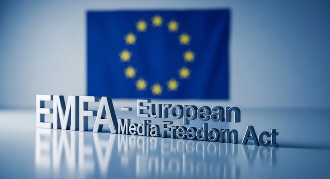 EU EMFA European Media Freedom Act Text with Flag, Journalism Independence, Transparency Law