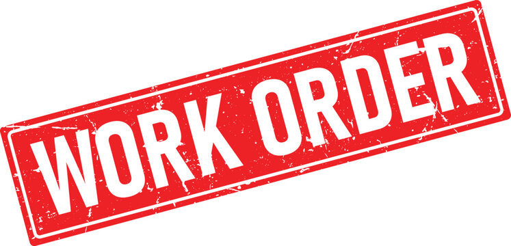 Rectangular red rubber stamp impression with WORK ORDER in distressed white text