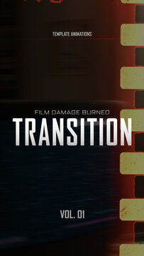 Film Damage Burned Transition / Vertical / Part 01