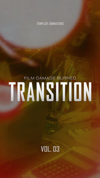 Film Damage Burned Transition / Vertical / Part 03