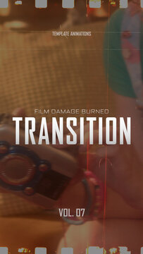 Film Damage Burned Transition / Vertical / Part 07