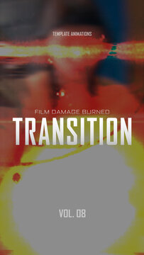 Film Damage Burned Transition / Vertical / Part 08