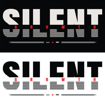 Typographic composition featuring the word silent in bold sans-serif letters, with the word growth and horizontal line patterns, including the text est 1999 and a small red star