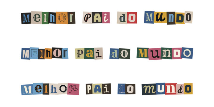 Frase Melhor Pai do Mundo em estilo de recorte de revista para cartao de dia dos pais