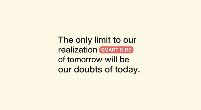 Inspirational quote about limitations and realization, with "SMART KIDS" highlighted.