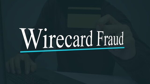 Wirecard Fraud Text Over Hacker Background. 