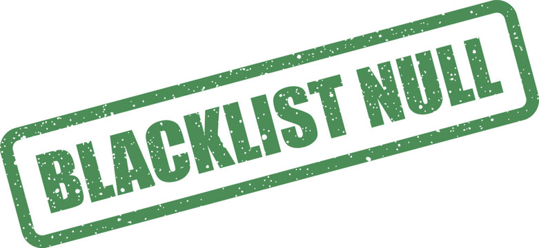 Grungy green rubber stamp effect featuring the word blacklist null within a rectangular border for void concepts