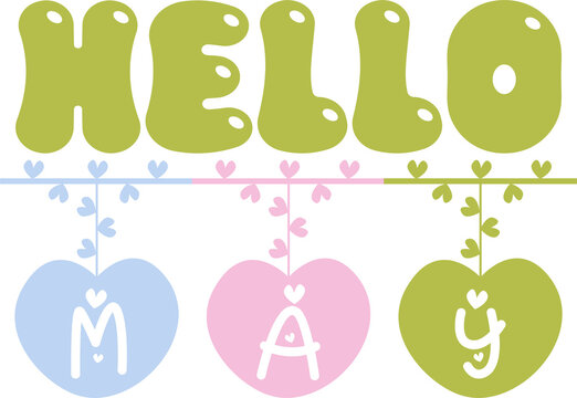 Decorative "hello may" text with hanging hearts and leaves may day word art