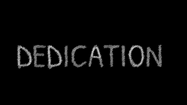 Dedication's Display: A chalk-written dedication message on a dark backdrop, conveying strong commitment. The simple yet impactful text embodies resilience and focused energy.